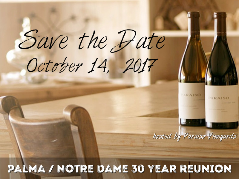 Palma / Notre Dame Class Reunion at Paraiso Vineyards